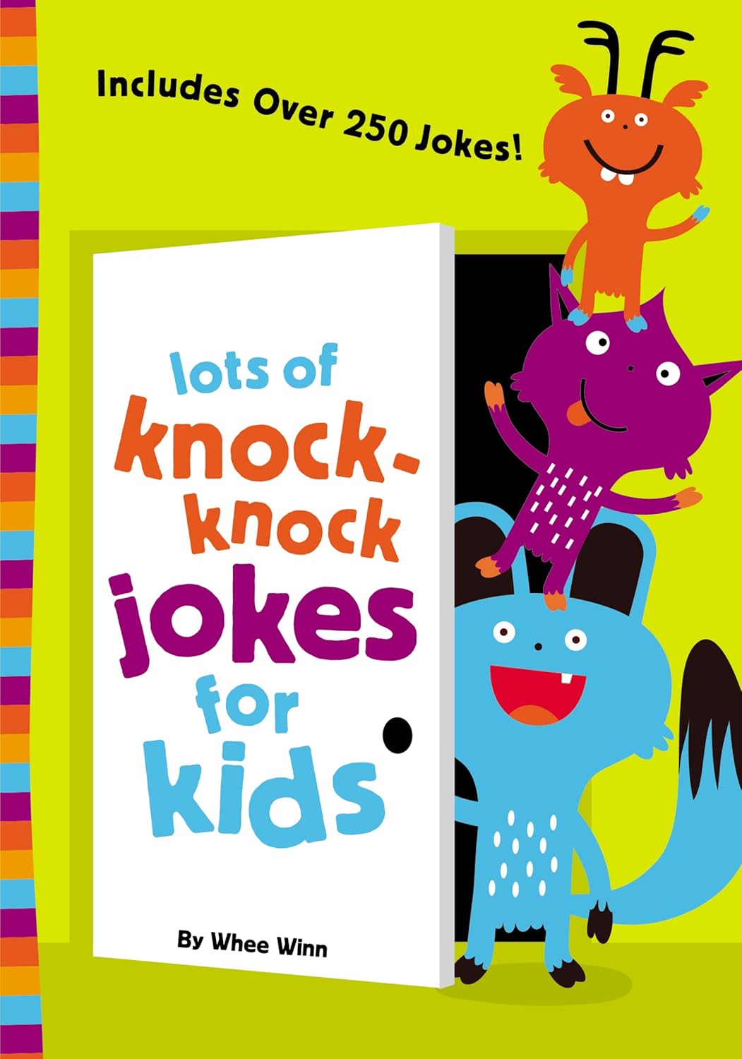 Lots of Knock-Knock Jokes for Kids: For Ages 6-10