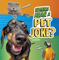 Cover of Wanna Hear a Pet Joke?